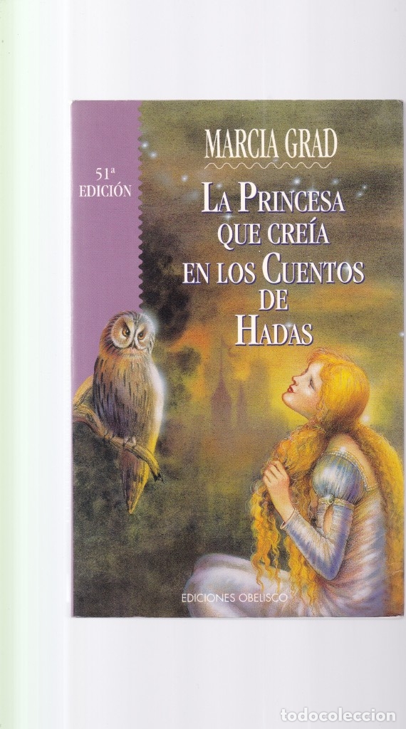 Libros de segunda mano: LA PRINCESA QUE CRE&Iacute;A EN LOS CUENTOS DE HADAS - EDICIONES OBELISCO 2006 - Foto 1