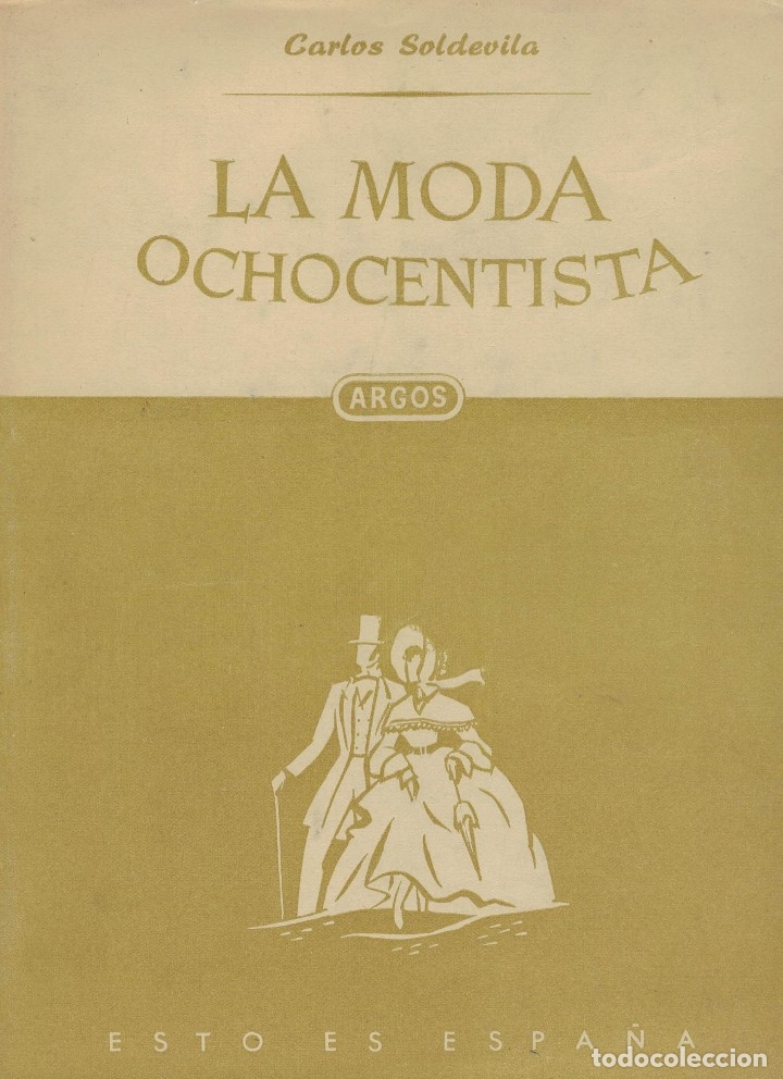 Libros de segunda mano: Carlos Soldevila, La Moda Ochocentista - Foto 1