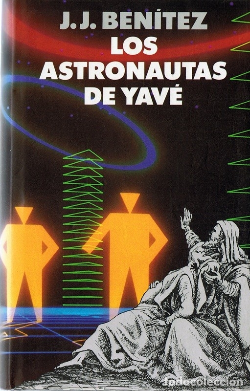Libros de segunda mano: LOS ASTRONAUTAS DE YAV&Eacute; J.J. BEN&Iacute;TEZ - Foto 1