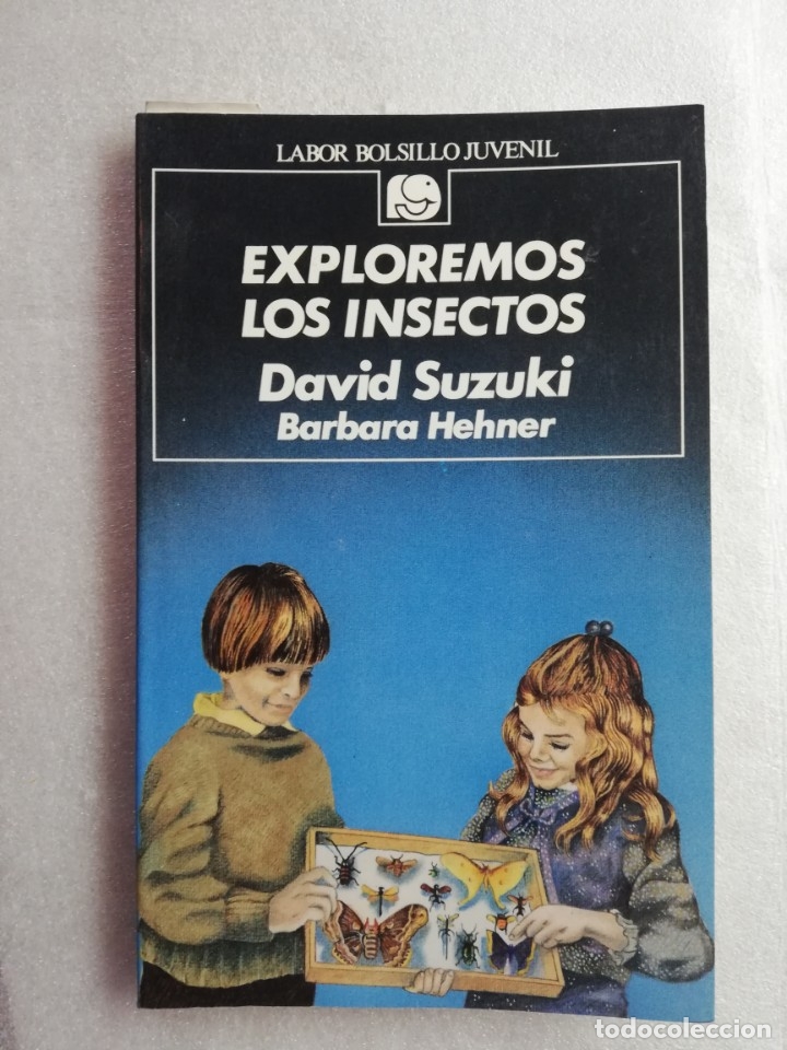 Libros de segunda mano: EXPLOREMOS LOS INSECTOS - SUZUKI, DAVID. HEHNER, BARBARA - Foto 1