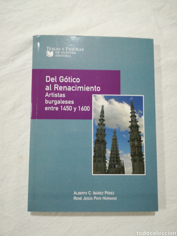 Libros de segunda mano: DEL G&Oacute;TICO AL RENACIMIENTO. ARTISTAS BURGALESES ENTRE 1450 Y 1600 - BURGOS