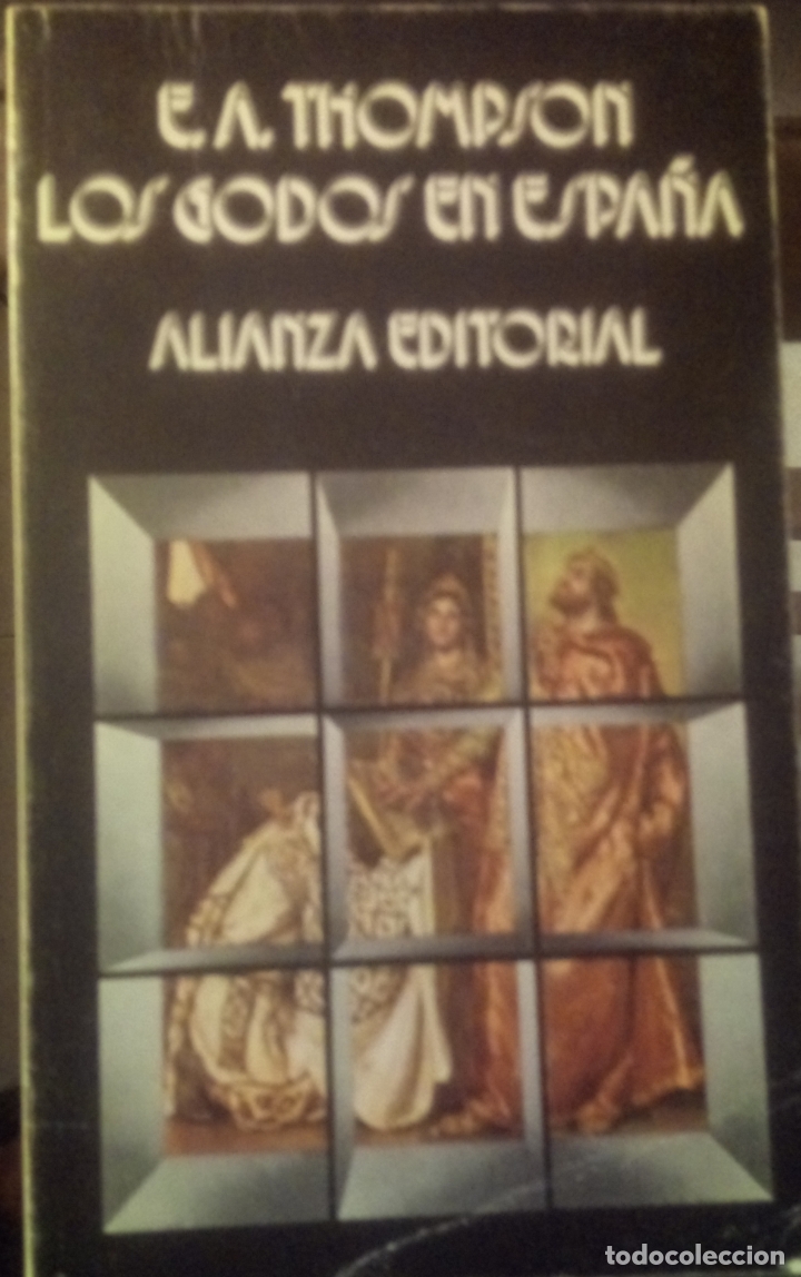 Libros de segunda mano: LOS GODOS EN ESPA&Ntilde;A. E.A Thompson. - Foto 1
