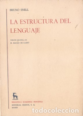 Libros de segunda mano: LA ESTRUCTURA DEL LENGUAJE - Snell, Bruno 1971 - Foto 1