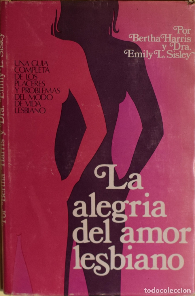 Libros de segunda mano: LA ALEGR&Iacute;A DEL AMOR LESBIANO - Bertha HARRIS y Dr. Emily SISLEY