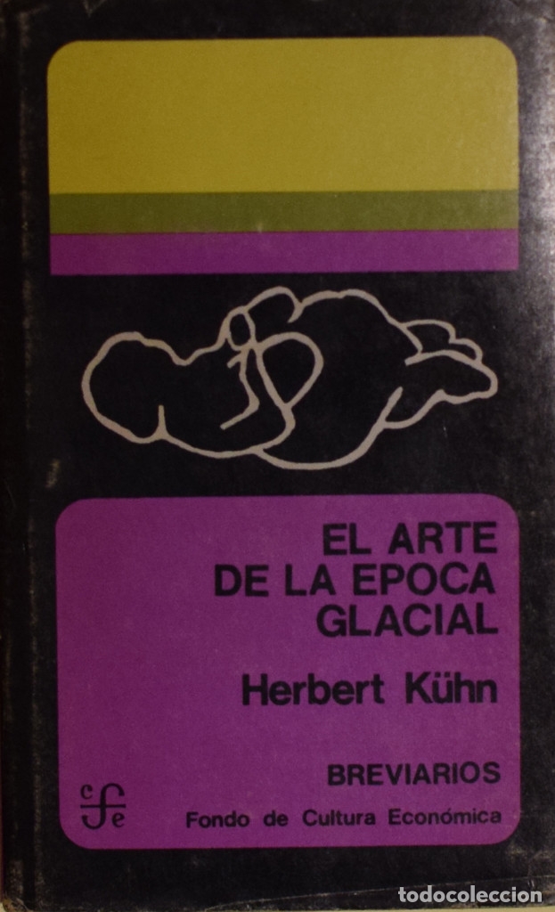 Libros de segunda mano: EL ARTE DE LA &Eacute;POCA GLACIAL - Herbert K&Uuml;HN - Foto 1