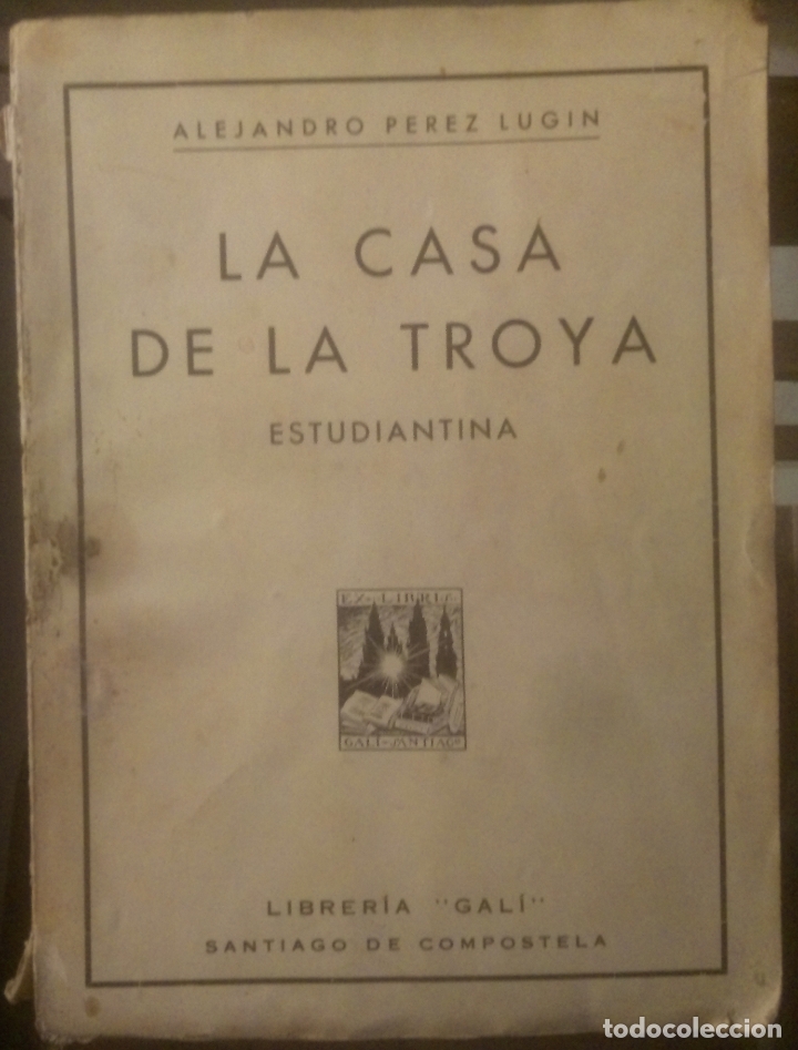 Libros de segunda mano: LA CASA DE TROYA. Alejandro Perez Lugin. - Foto 1