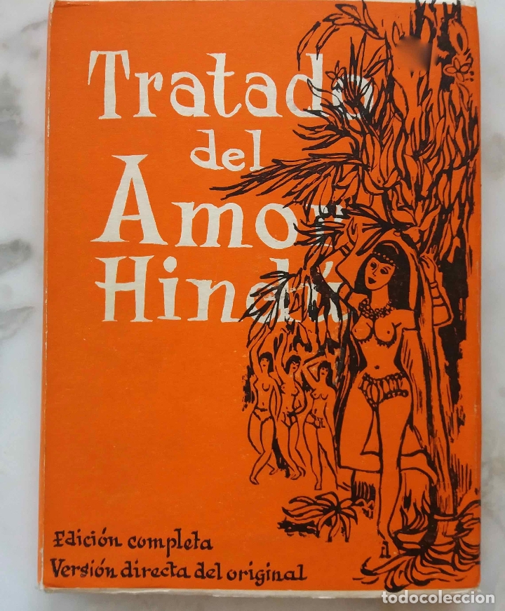 Libros de segunda mano: TRATADO DEL AMOR HIND&Uacute;, LOS KAMA SUTRA, VATSYAYANA, AMOR SEXUAL. EDICI&Oacute;N COMPLETA, VERSI&Oacute;N DIRECTA - Foto 1