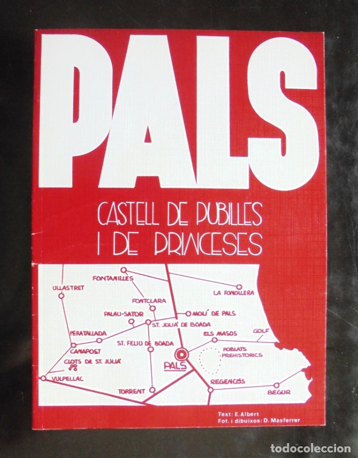 Second hand books: Pals i la rodalia. Monuments prehist&ograve;rics i medievals 1980 impecable Castell de pubilles i princeses