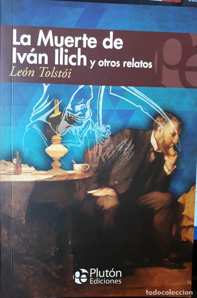 Libros de segunda mano: LA MUERTE DE IV&Aacute;N ILLACH Y OTROS RELATOS. DE LE&Oacute;N TOLST&Oacute;I. - Foto 1