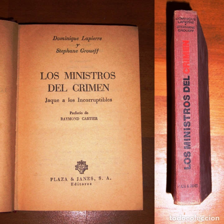 Libri di seconda mano: Los ministros del crimen : Jaque a los incorruptibles / Dominique Lapierre, Stephane Groueff. - 1&ordf; e