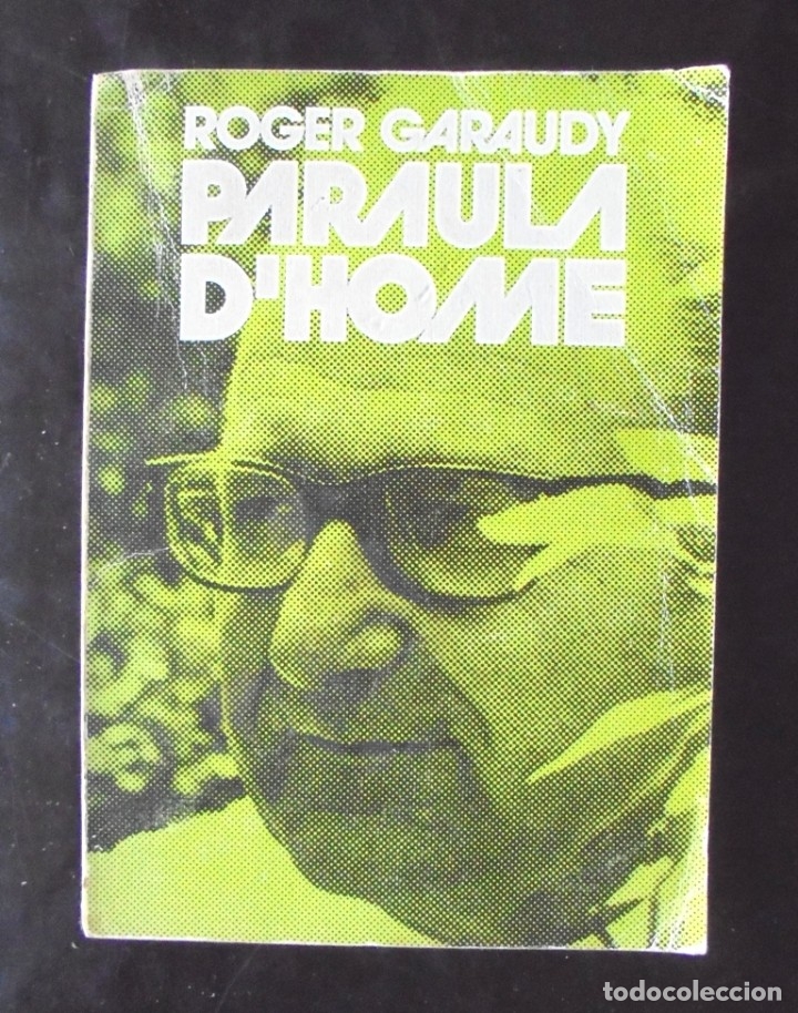 Libros de segunda mano: Paraula d&rsquo;home Roger Garaudy 1976 2a ed Claret - Foto 1