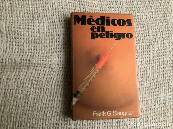 Libros de segunda mano: M&eacute;dicos en Peligro / Frank G. Slaughter - Foto 1