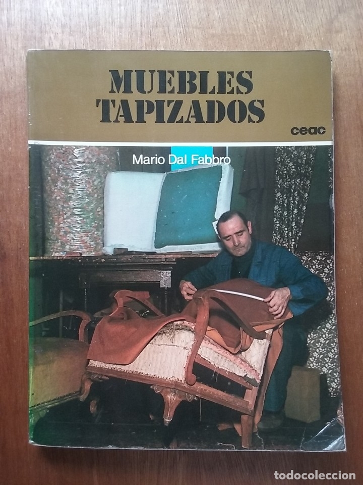 Libri di seconda mano: MUEBLES TAPIZADOS, MARIO DAL FABBRO, EDICIONES CEAC, 1979