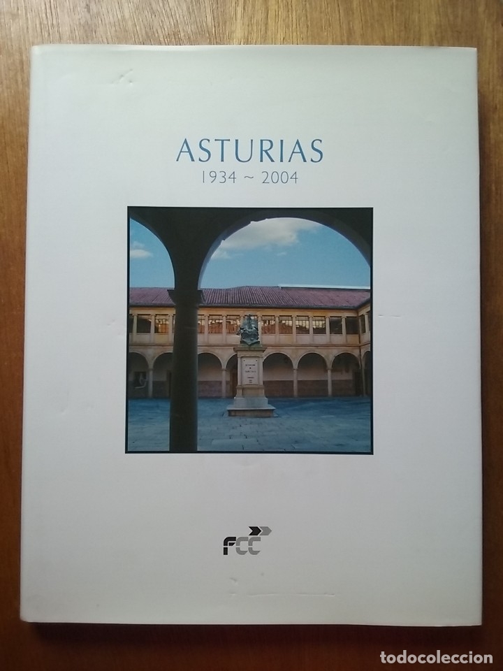 Second hand books: ASTURIAS 1934 2004, JOAQUIN OCAMPO SUAREZ VALDES, FCC CONSTRUCCIONES, UNIVERSIDAD DE OVIEDO