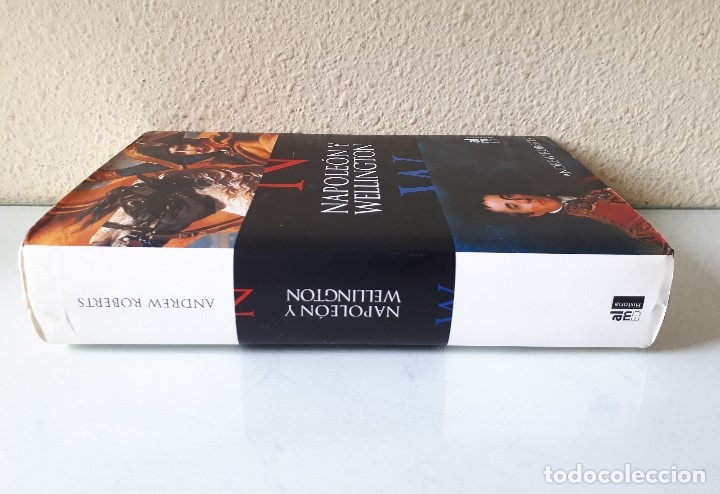 Libros de segunda mano: NAPOLE&Oacute;N Y WELLINGTON / ANDREW ROBERTS / ALMED 2003 - Foto 3