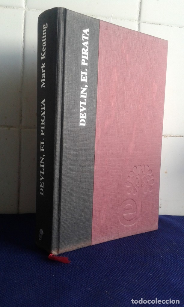 Libros de segunda mano: DEVLIN EL PIRATA, EN BUSCA DEL ORO DE LOS FRANCESES, MARK KEATING, EDITA EDHASA - Foto 3