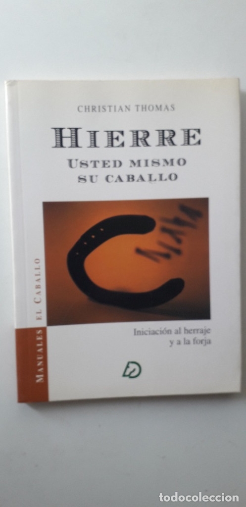 Libros de segunda mano: HIERRE USTED MISMO SU CABALLO - THOMAS CHRISTIAN - Foto 1
