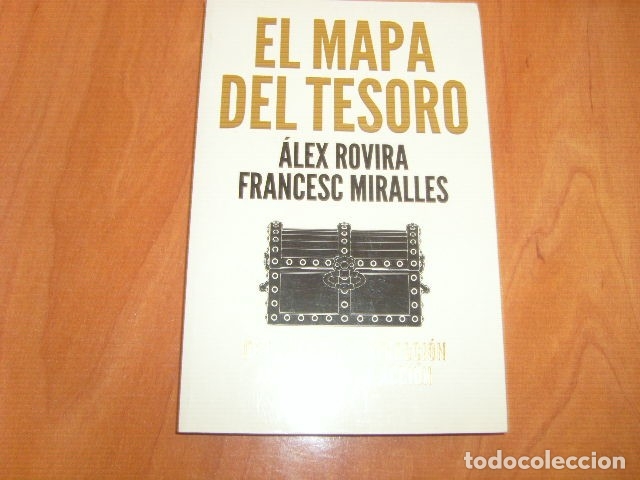 Libros de segunda mano: EL MAPA DEL TESORO , ALEX ROVIRA Y FRANCESC MIRALLES - Foto 1