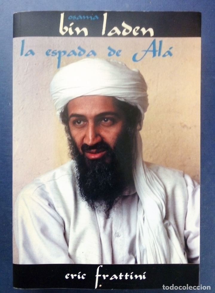 Libros de segunda mano: OSAMA BIN LADEN - LA ESPADA DE AL&Aacute; - ERIC FRATTINI 2001. - Foto 1