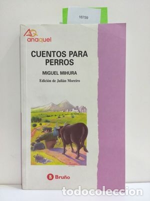Libros de segunda mano: CUENTOS PARA PERROS - MIHURA, MIGUEL - Foto 1