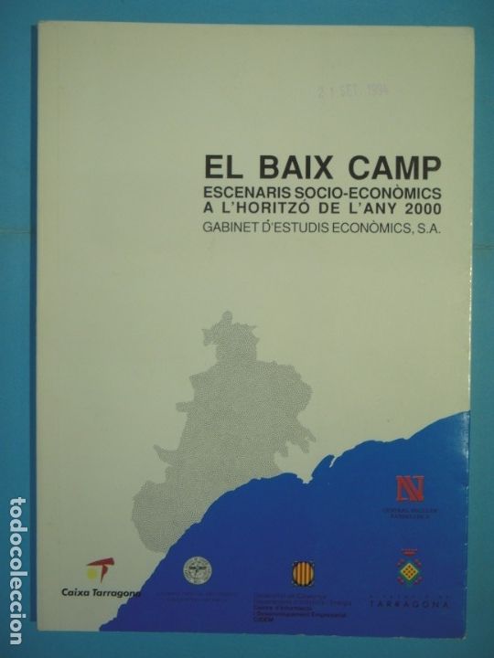 Livres d'occasion: EL BAIX CAMP, ESCENARIS SOCIO-ECONOMICS A L'HORITZO DE L'ANY 2000 - GABINET ESTUDIS ECONOMICS, 1994
