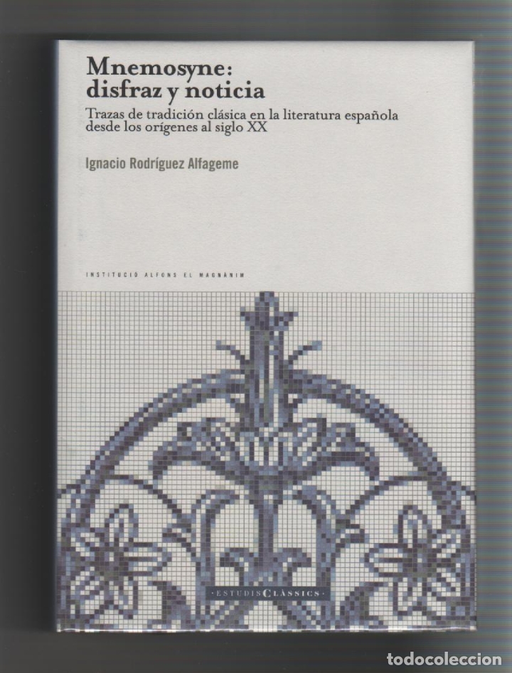 Libros de segunda mano: Mnemosyne: disfraz y noticia - RODR&Iacute;GUEZ ALFAGEME, Ignacio - Foto 1