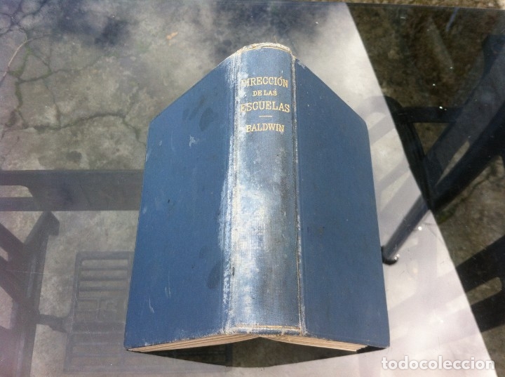 Libros de segunda mano: J. BALDWIN.  DIRECCI&Oacute;N DE LAS ESCUELAS.  ED. APPLETON Y COMPA&Ntilde;&Iacute;A, 1917 - Foto 1