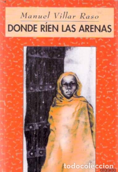 Libros de segunda mano: Donde rien las arenas - Villar raso, Manuel - Foto 1