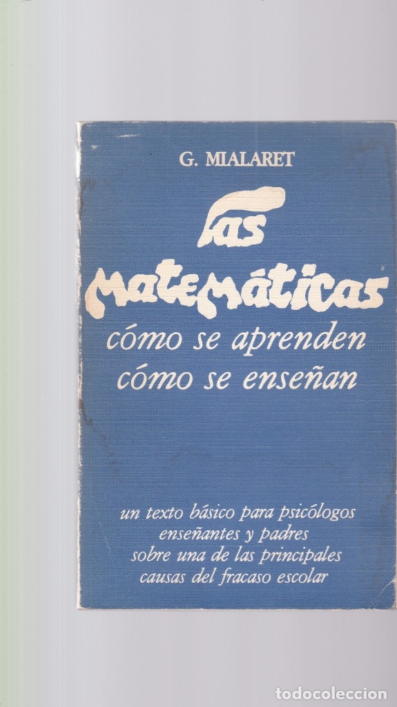 Libros de segunda mano: LAS MATEMATICAS - G. MIALARET- PABLO DEL R&Iacute;O, EDITOR 1977 - Foto 1