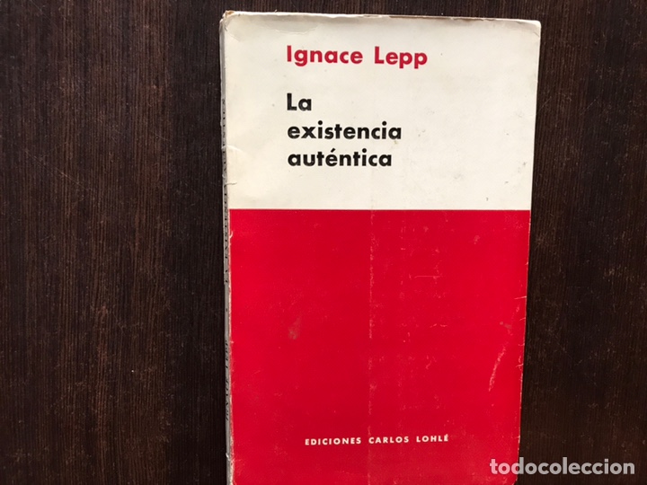 Libros de segunda mano: La existencia aut&eacute;ntica. Ignace Lepp - Foto 1