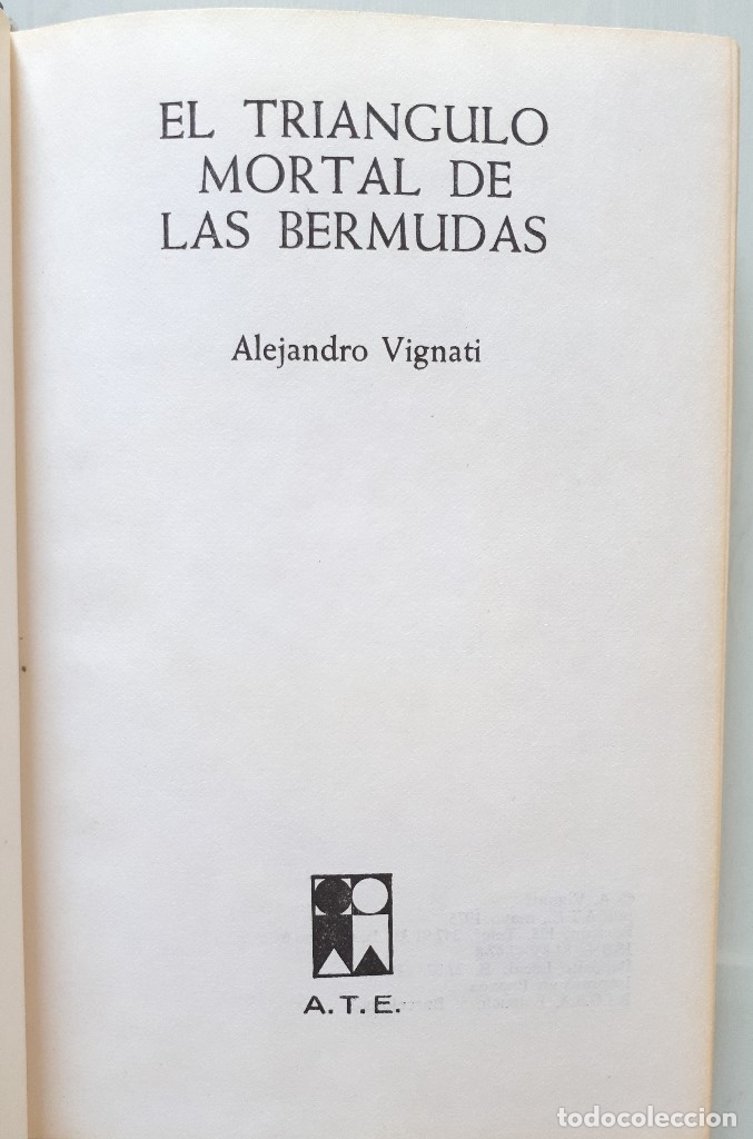 Libros de segunda mano: EL TRI&Aacute;NGULO MORTAL DE LAS BERMUDAS / ALEJANDRO VIGNATI / ATE 1975 - Foto 7