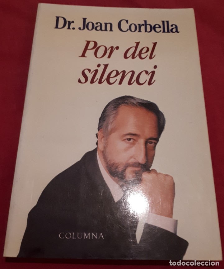 Libros de segunda mano: Por de silenci &ndash; Dr. Joan Corbella - Foto 1