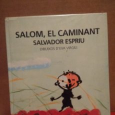 Libros de segunda mano: SALVADOR ESPRIU : SALOM, EL CAMINANT (DIBUIXOS D' EVA VIRGILI )