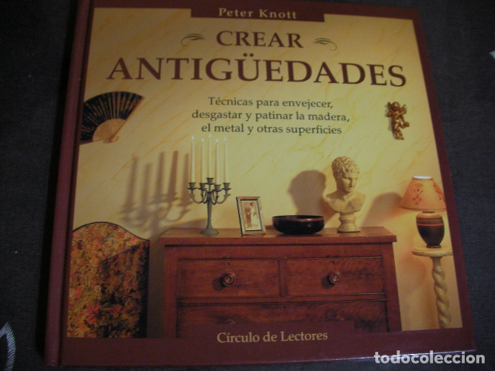 Libros de segunda mano: CREAR ANTIGUEDADES - Foto 1