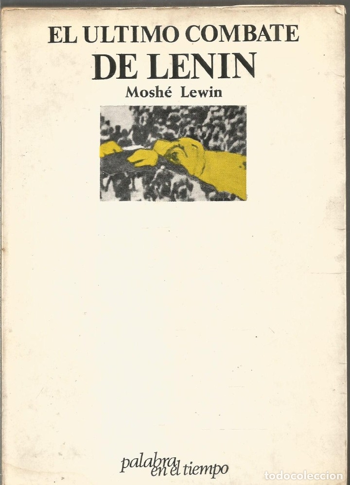 Libros de segunda mano: MOSHE LEWIN. EL ULTIMO COMBATE DE LENIN. LUMEN - Foto 1