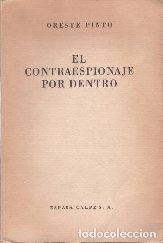 Libros de segunda mano: PINTO, Oreste: EL CONTRAESPIONAJE POR DENTRO - Foto 1