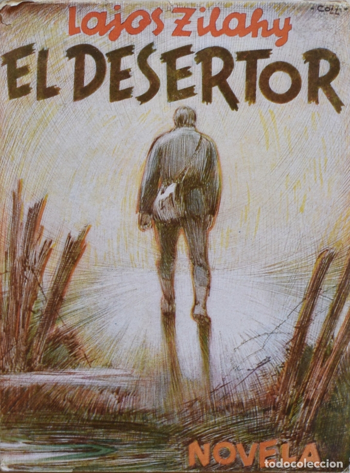 Libros de segunda mano: EL DESERTOR - Lajos ZILAHY - Foto 1