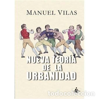 Libros de segunda mano: Nueva teor&iacute;a de la urbanidad. Manuel Vilas - Foto 1