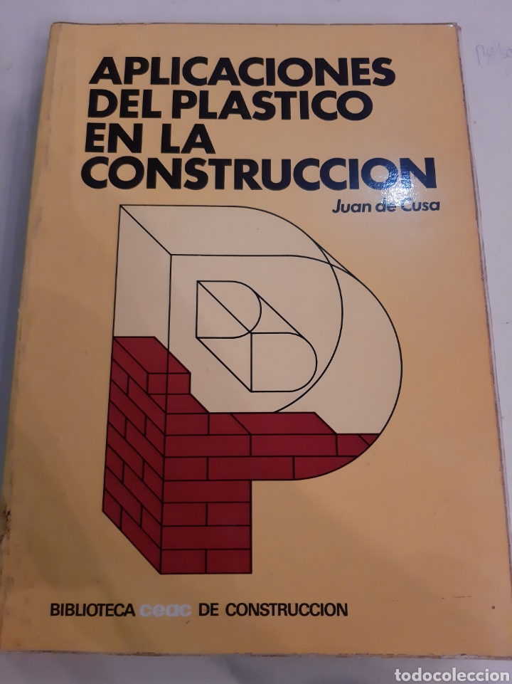 Libros de segunda mano: 1979 aplicaciones del pl&aacute;stico construcci&oacute;n juan de cusa - Foto 1