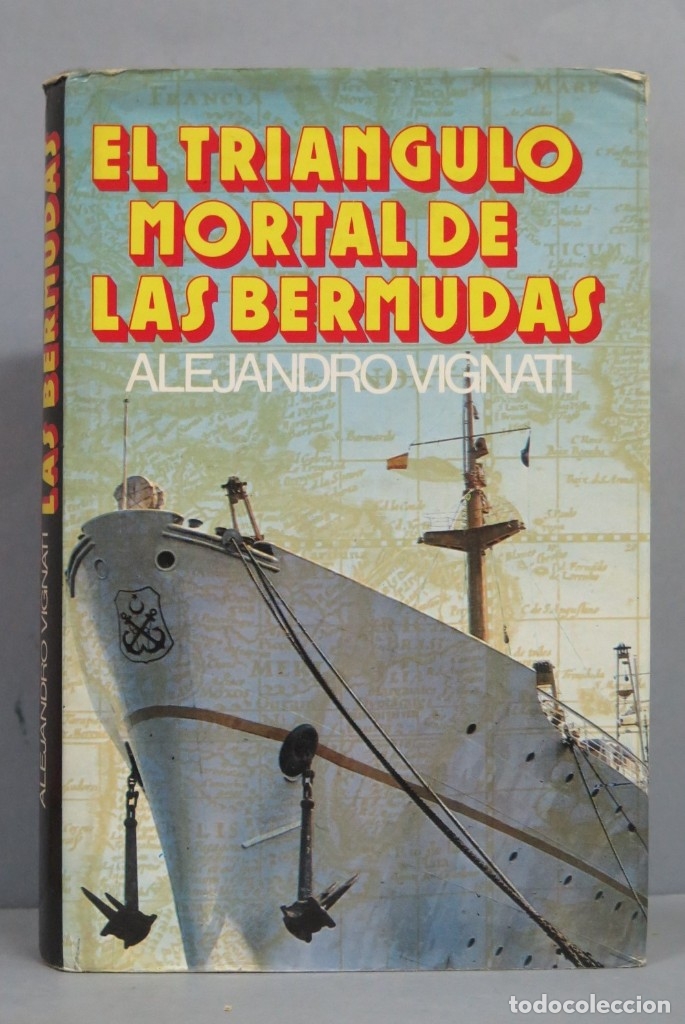 Libros de segunda mano: EL TRIANGULO MORTAL DE LAS BERMUDAS. ALEJANDRO VIGNATI - Foto 1