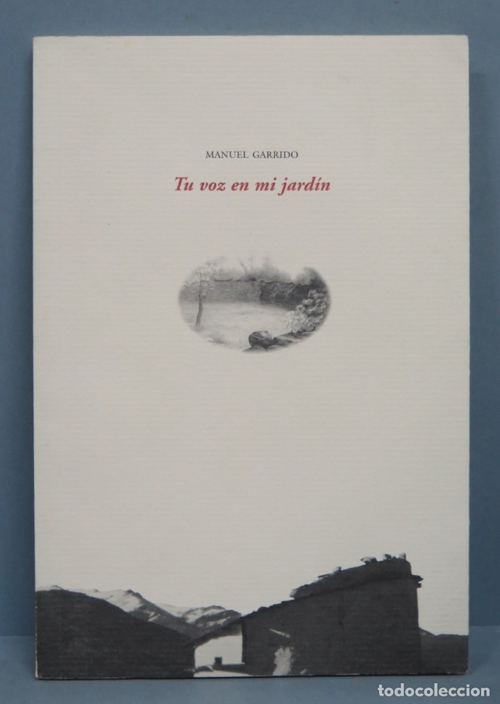 Libros de segunda mano: TU VOZ EN MI JARDIN. MANUEL GARRIDO - Foto 1