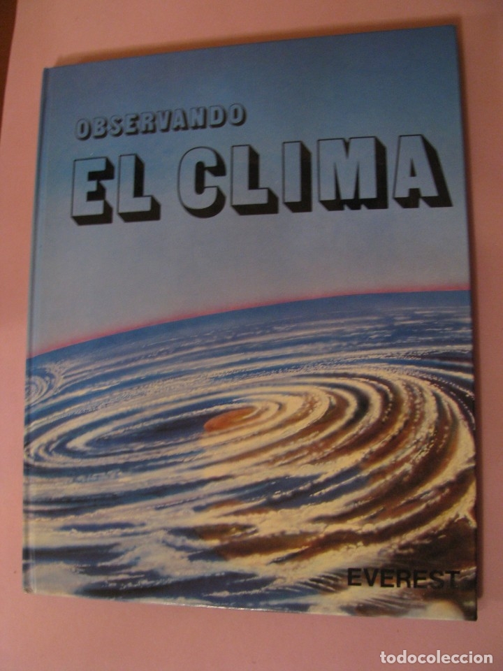 Libros de segunda mano: OBSERVANDO EL CLIMA. EDIT. EVEREST. COLECCION ORBITA. 1982. - Foto 1