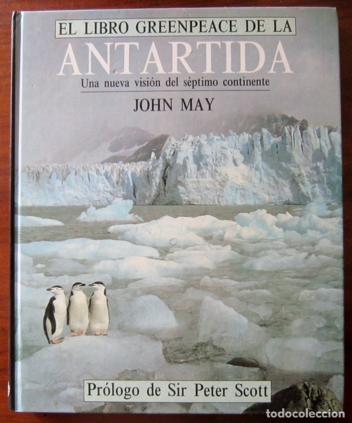 Libros de segunda mano: EL LIBRO GREENPEACE DE LA ANTARTIDA - JOHN MAY - Foto 1