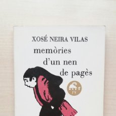 Libros de segunda mano: MEMÒRIES D'UN NEN DE PAGÈS. XOSÉ NEIRA VILAS. MOBY DICK