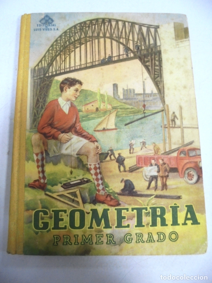 Libros de segunda mano: GEOMETRIA. PRIMER GRADO. EDITORIAL LUIS VIVES. 1950 - Foto 1