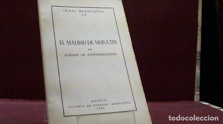 Libros de segunda mano: JOAQUIN DE ENTRAMBASAGUAS ... EL MADRID DE MORATIN ... 1960 - Foto 1