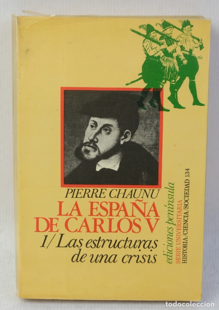 Libros de segunda mano: La Espa&ntilde;a de Carlos V-Pierre Chaunu-ediciones peninsula 1976 - Foto 1