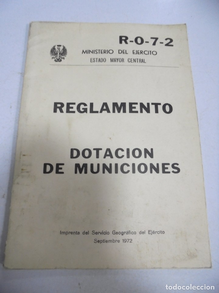 Libros de segunda mano: REGLAMENTO. DOTACION DE MUNICIONES. R-0-7-2. MINISTERIO DE EJERCITO 1972 - Foto 1