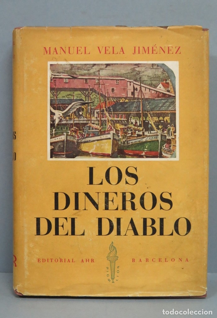 Libros de segunda mano: LOS DINEROS DEL DIABLO. MANUEL VELA JIMENEZ - Foto 1