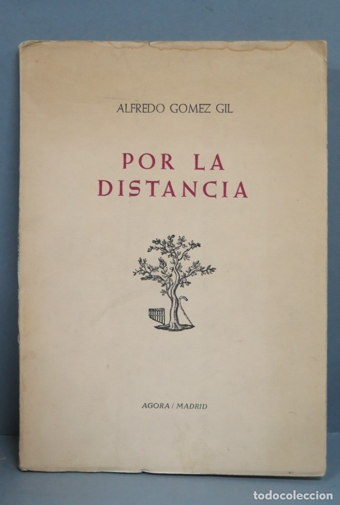 Libros de segunda mano: POR LA DISTANCIA. ALFREDO G&Oacute;MEZ GIL - Foto 1